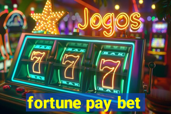 fortune pay bet